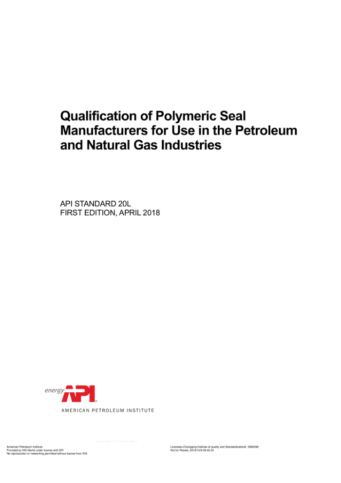 API STD 20L-2018 Qualification of Polymeric Seal Manufacturers for Use in the Petroleum and Natural