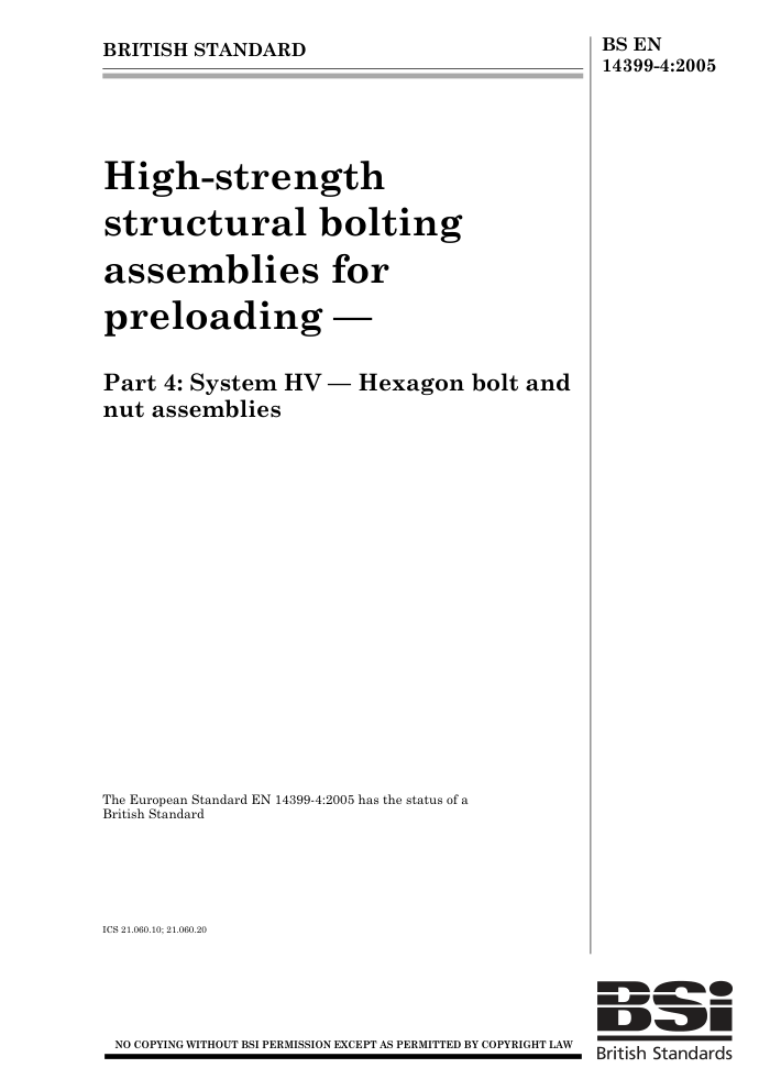 BS EN 14399-4 2005 High-strength structural bolting assemblies for preloading  Part 4 System HV  H