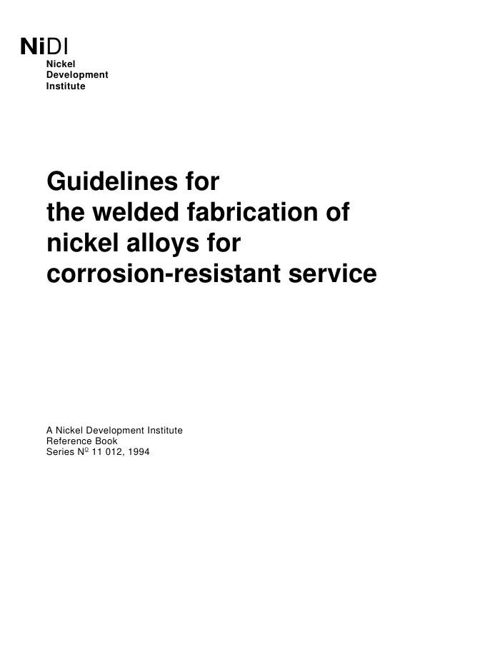 ͸ʴϽĺָ Guidelines for the welded fabrication of nickel alloys for corrosion-resistant servic