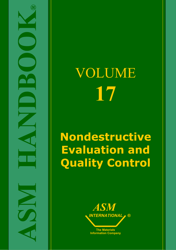 ASM Handbook Volume 17:Nondestructive Evaluation and Quality Control 9th Edition