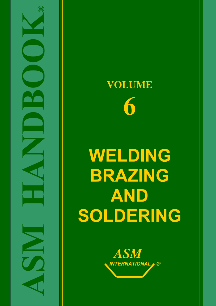 ASM Handbook Volume 06:Welding, Brazing, and Soldering 10th Edition